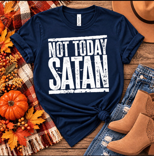 Not Today Satan